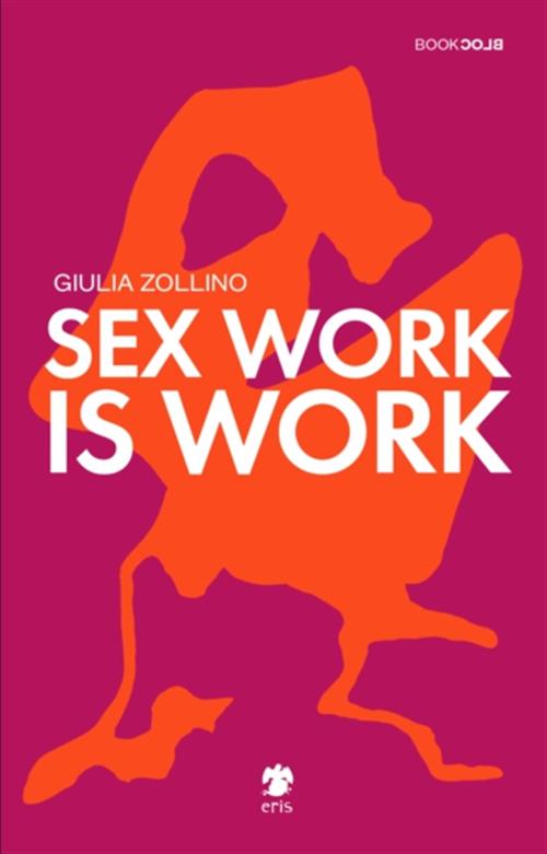 Isola dei Collezionisti - SEX WORK IS WORK - 1