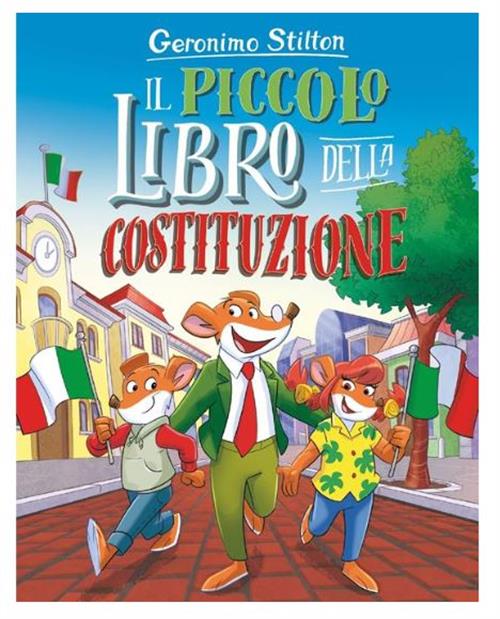 Isola dei Collezionisti - GERONIMO STILTON - IL PICCOLO LIBRO DELLA COSTITUZIONE - 1