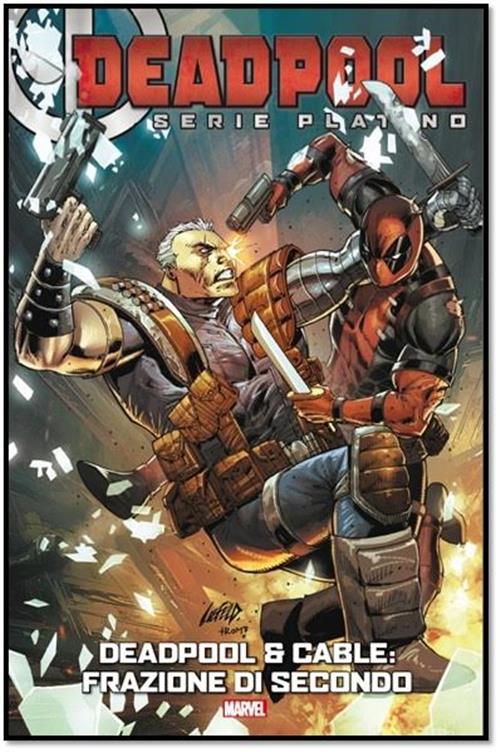 Isola dei Collezionisti - DEADPOOL SERIE PLATINO 2 - DEADPOOL & CABLE: FRAZIONE DI SECONDO - 1