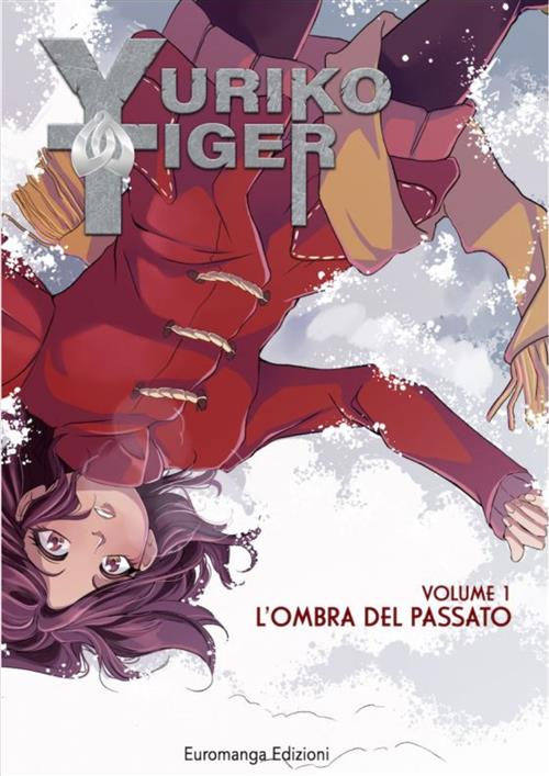 Isola dei Collezionisti - YURIKO TIGER VOL.1 - L'OMBRA DEL PASSATO - 1