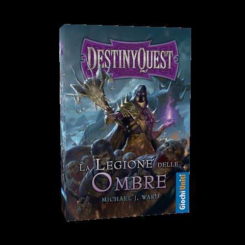 Isola dei Collezionisti - DESTINY QUEST: LA LEGIONE DELLE OMBRE - LIBRO GAME - 1