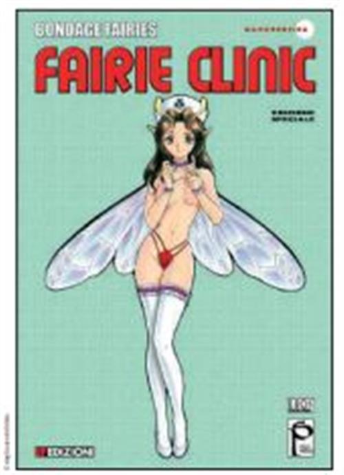 Isola dei Collezionisti - BONDAGE FAIRIES: FAIRIE CLINIC - 1