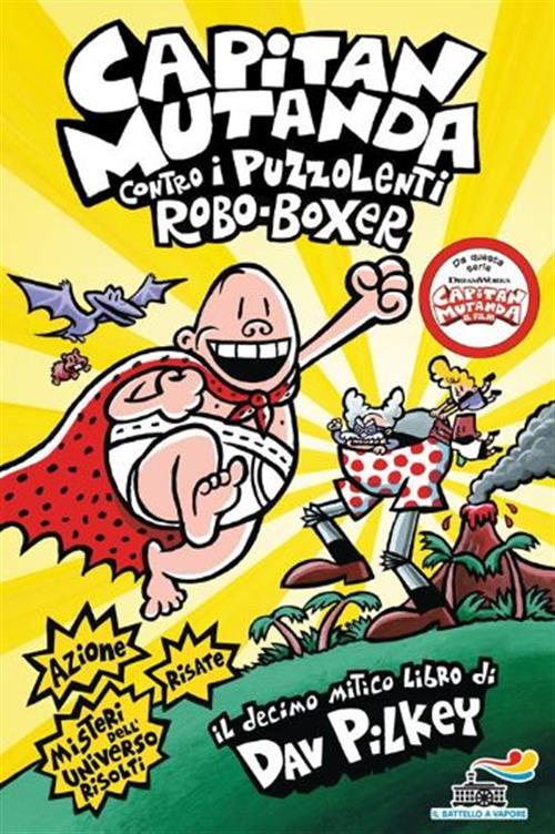 Isola dei Collezionisti - CAPITAN MUTANDA CONTRO I PUZZOLENTI ROBO-BOXER - 1