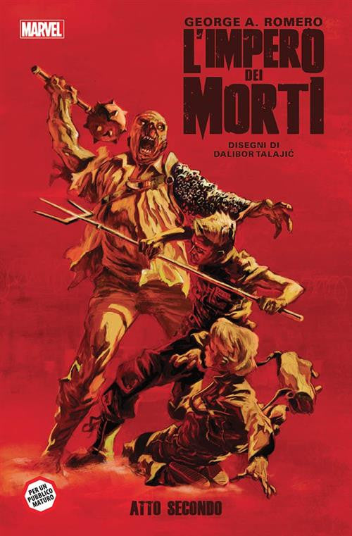 Isola dei Collezionisti - GEORGE ROMERO: L'IMPERO DEI MORTI ATTO SECONDO - 100% MARVEL - 1