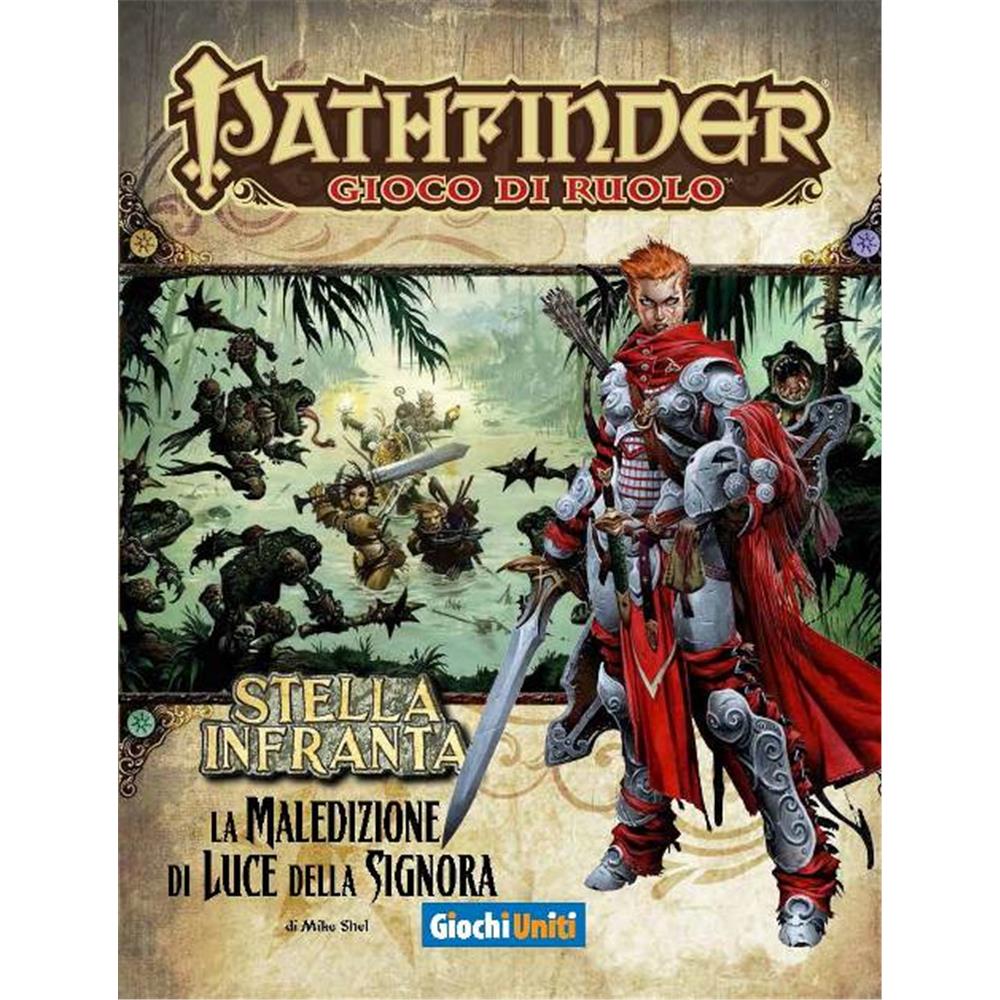 Pathfinder Stella Infranta: La Maledizione di Luce della Signora (Parte 2 di 6)